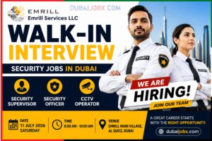 Emrill Services Walk-In Interview, Security Jobs Dubai, Security Officer Jobs UAE, CCTV Operator Jobs Dubai, Security Supervisor Jobs, Walk-In Interview Dubai 2026, Dubai Job Vacancies, UAE Jobs, SIRA Security Jobs, Emrill Careers, Facilities Management Jobs Dubai, Latest Jobs in Dubai, Walk-In Recruitment UAE